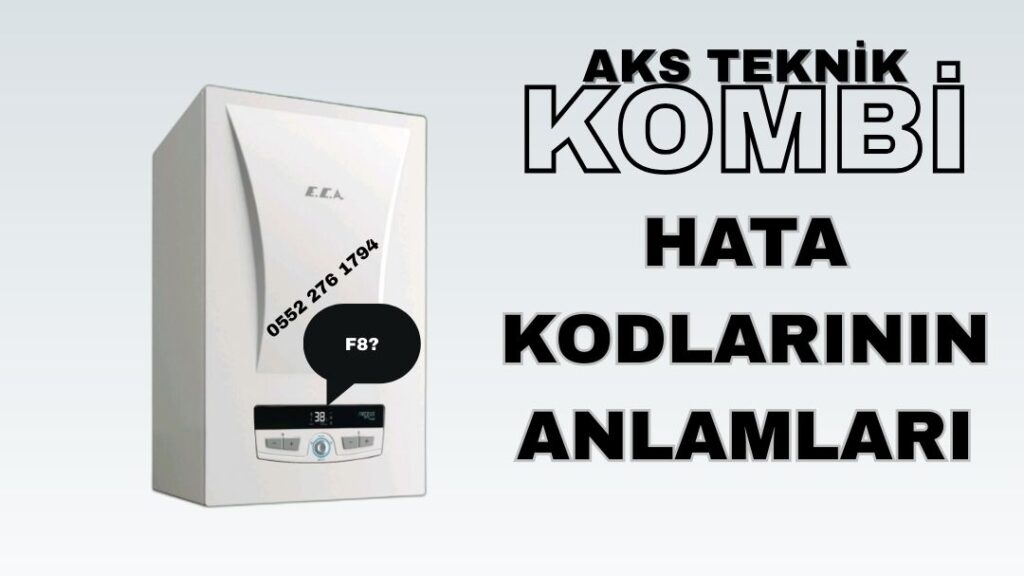 kombi arıza kodları ve anlamları