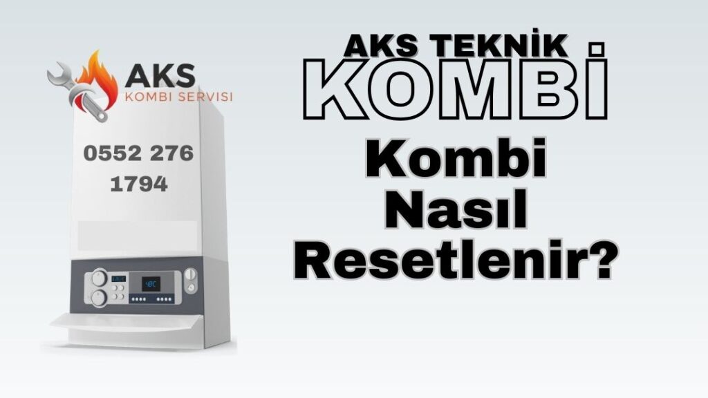 kombi resetleme rehberi