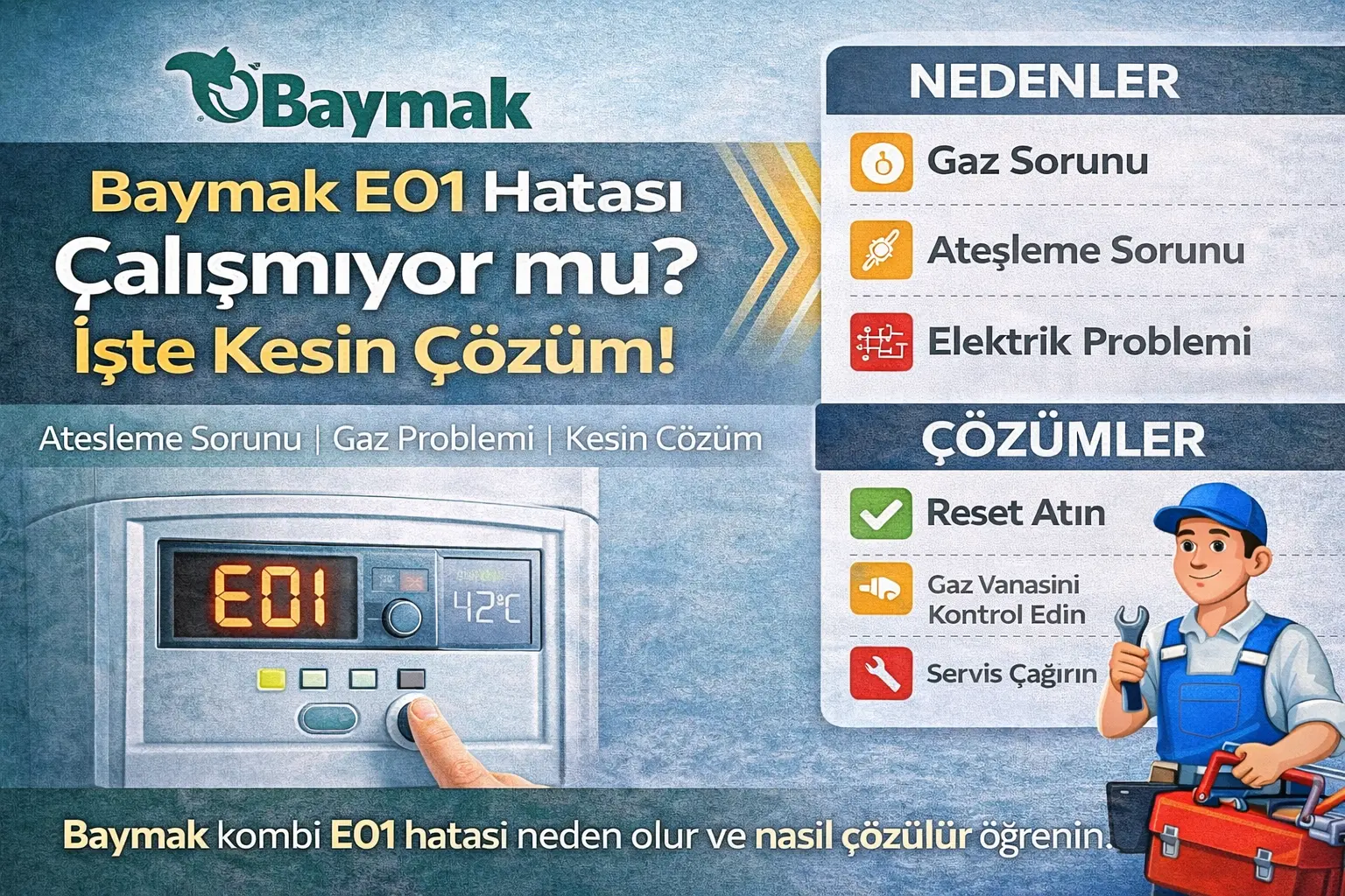 baymak e01 hatası nedir çözümü