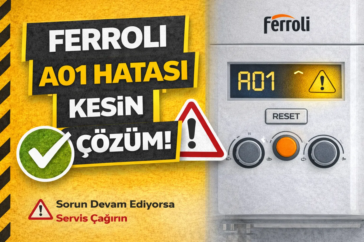 ferroli a01 hatası kesin çözüm